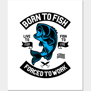 Born To Fish Posters and Art